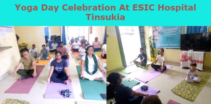 Yoga Day Celebration At ESIC Hospital Tinsukia